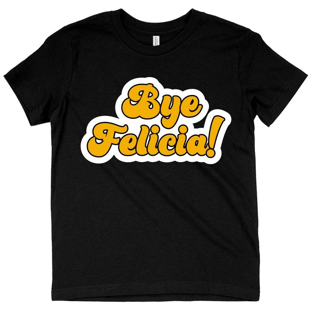 58146-1208e1.jpeg Kids' Bye Felicia T-Shirt - Bye Felicia Merchandise Kids & Baby Kids' Clothing Color : Heather Red|Columbia Blue|Black