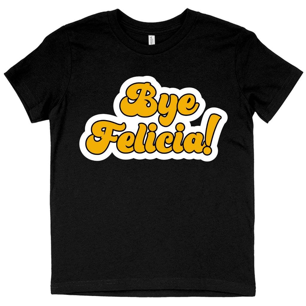 58146-6c131a.jpeg Kids' Bye Felicia T-Shirt - Bye Felicia Merchandise Kids & Baby Kids' Clothing Color : Heather Red|Columbia Blue|Black