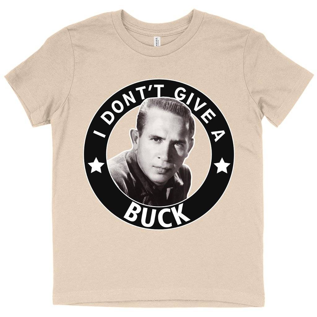 58393-981305.jpeg Kids' I Don't Give a Buck T-Shirt - Buck Owens T-Shirt Kids & Baby Kids' Clothing Color : White|Natural|Black