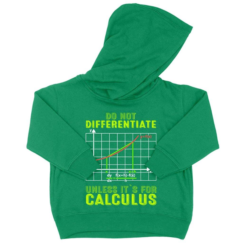 58651-f3900b.jpeg Toddler Do Not Differentiate Hoodie - Calculus Hoodies - Math Hoodies Kids & Baby Toddler Clothing Color : Turquoise|Kelly|Black
