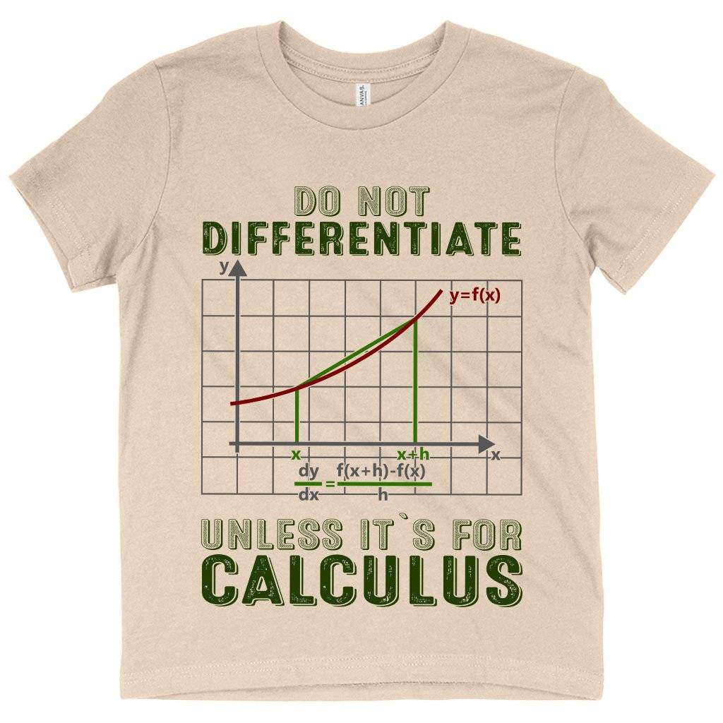 58959-44a502.jpeg Kids' Do Not Differentiate T-Shirt - Calculus T-Shirts - Math T-Shirts Kids & Baby Kids' Clothing Color : Columbia Blue|Natural|Black