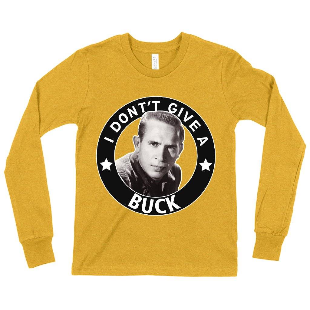 58978-e8bce2.jpeg Kids' I Don't Give a Buck Long Sleeve T-Shirt - Buck Owens T-Shirt Kids & Baby Kids' Clothing Color : Heather Yellow Gold|Gray Triblend|Black