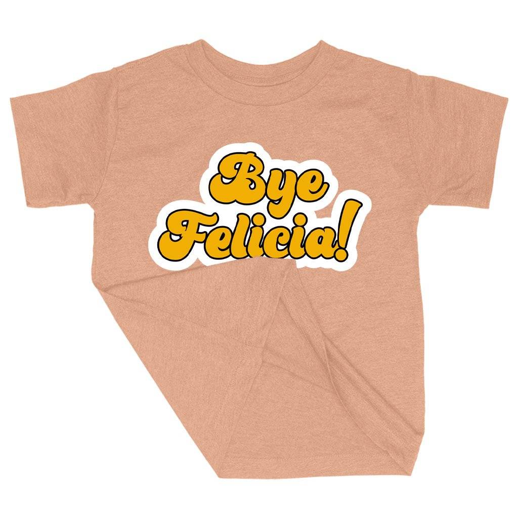 59215-9dc0cf.jpeg Triblend Toddler Bye Felicia T-Shirt - Bye Felicia Merchandise Kids & Baby Toddler Clothing Color : Ice Blue Triblend|Peach Triblend|Olive Triblend