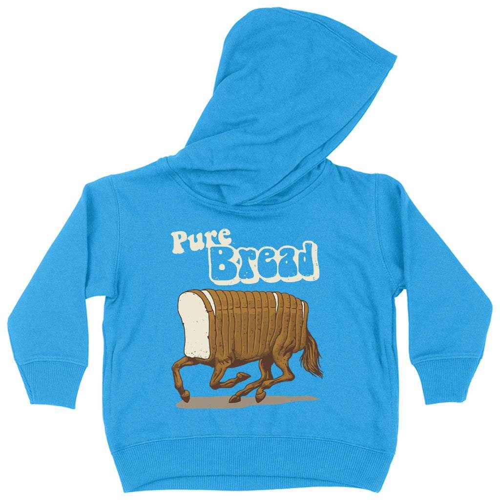 Toddler Pure Bread Hoodie Funny Hoodies