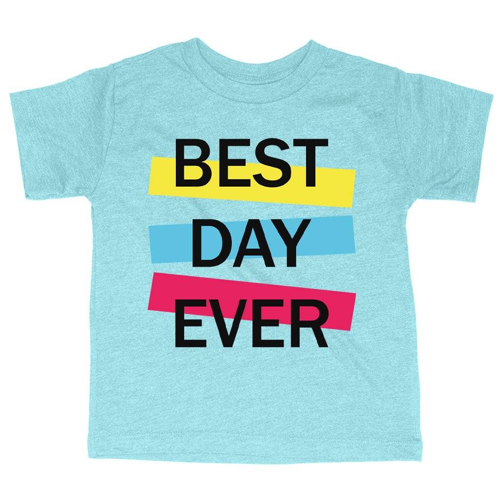 61773-7f9bb8.jpeg Triblend Toddler Best Day Ever T-Shirt - Graphic Tee Shirts Kids & Baby Toddler Clothing Color : Ice Blue Triblend|Olive Triblend|Peach Triblend