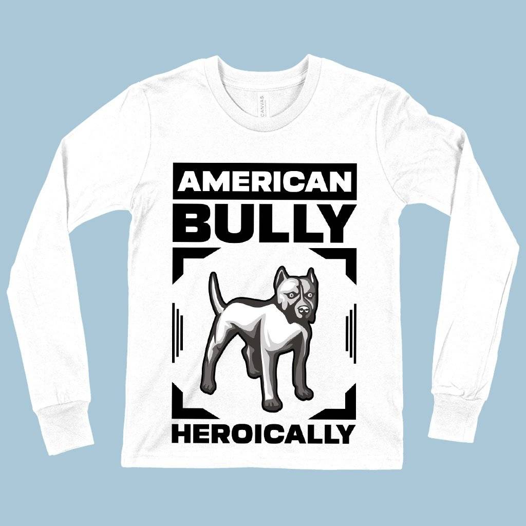 63930-daa8de.jpeg Kids' American Bully Heroically Long Sleeve T-Shirt - American Bully T-Shirt - Dog T-Shirts Kids & Baby Kids' Clothing Color : White|Heather Yellow Gold|Black