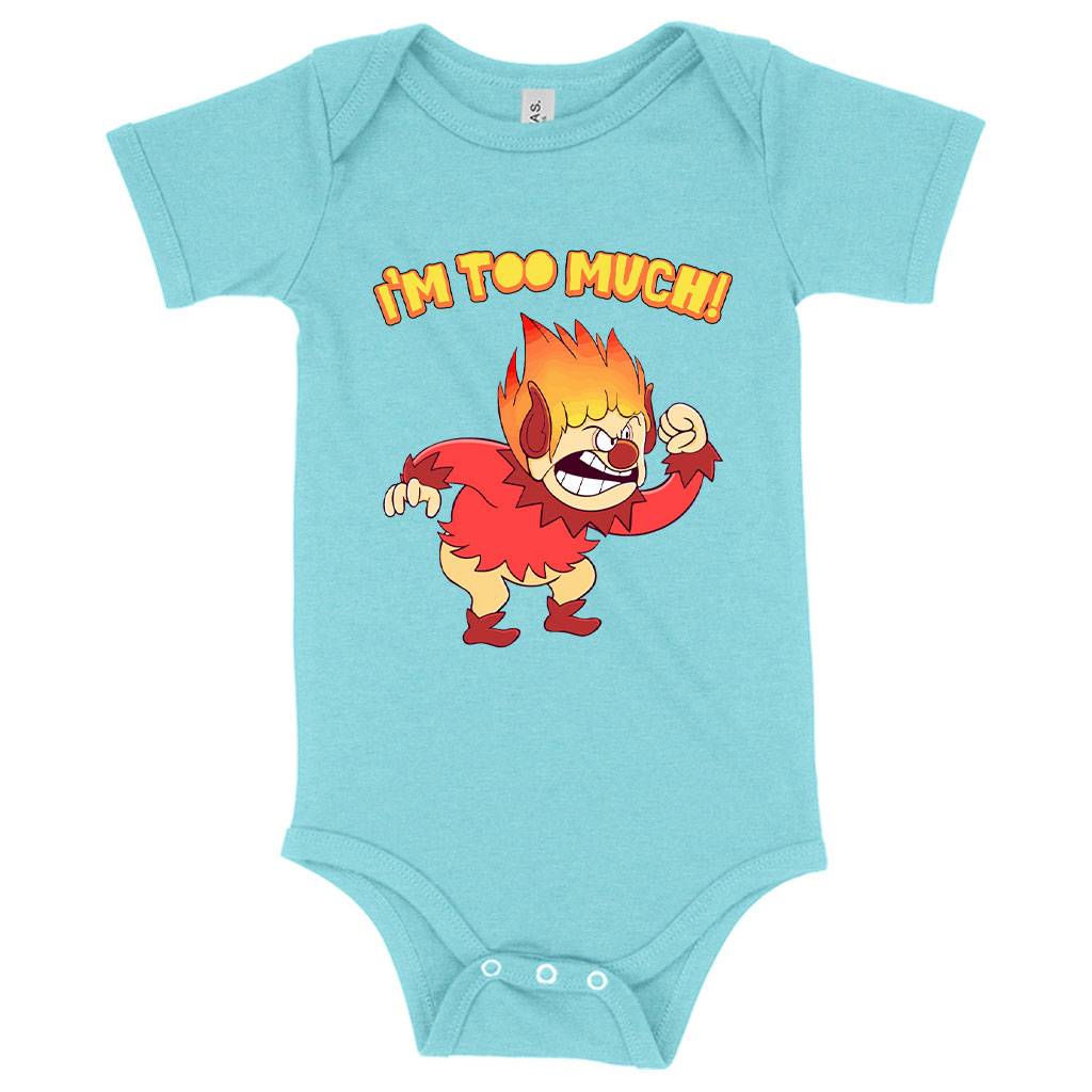 Baby I’m Too Much Onesie Heat Miser Onesie Angry Onesie