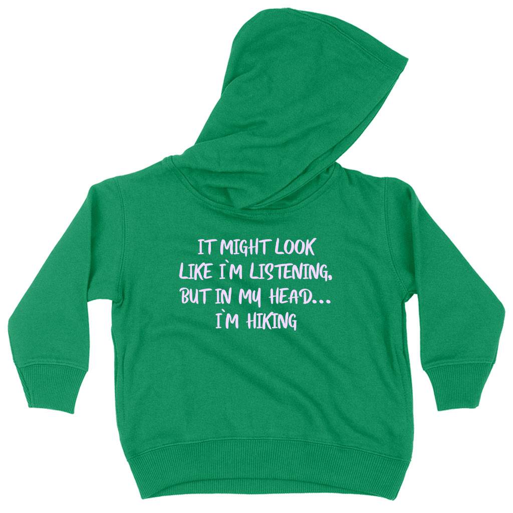 71383-e7179d.jpeg Toddler I Might Look Like I’m Listening Hoodie - Hiking Boys' Hoodie - Sarcastic Hoodie Kids & Baby Toddler Clothing Color : Turquoise|Pink|Kelly
