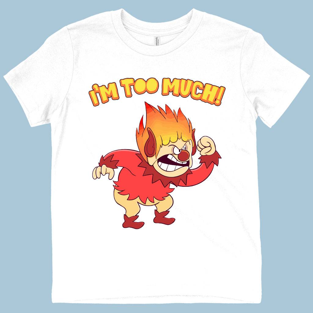 73341-1be69f.jpeg Kids' I’m Too Much T-Shirt - Heat Miser T-Shirt - Angry T-Shirt Kids & Baby Kids' Clothing Color : White|Black|Natural