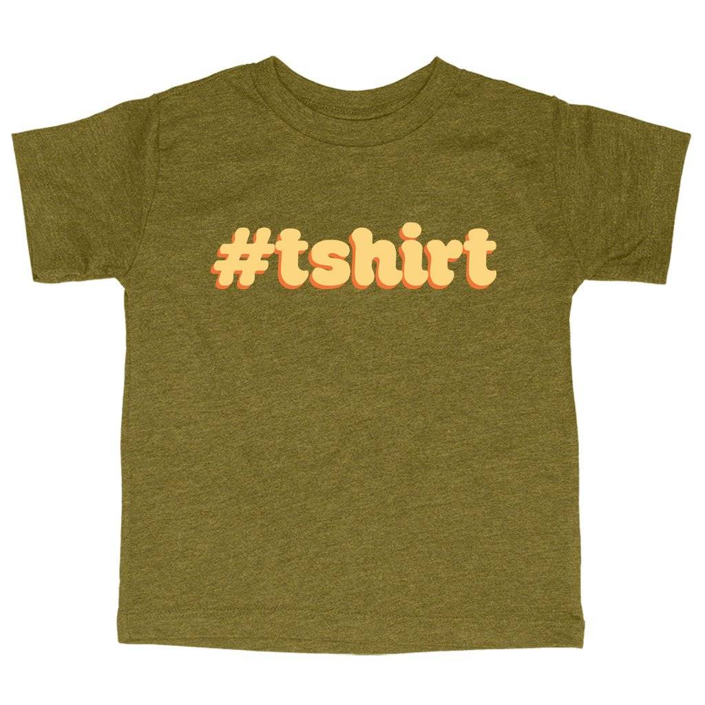 77437-234497.jpeg Triblend Toddler Hashtag T-Shirt - Funny T-Shirt Kids & Baby Toddler Clothing Color : Ice Blue Triblend|Olive Triblend|Peach Triblend