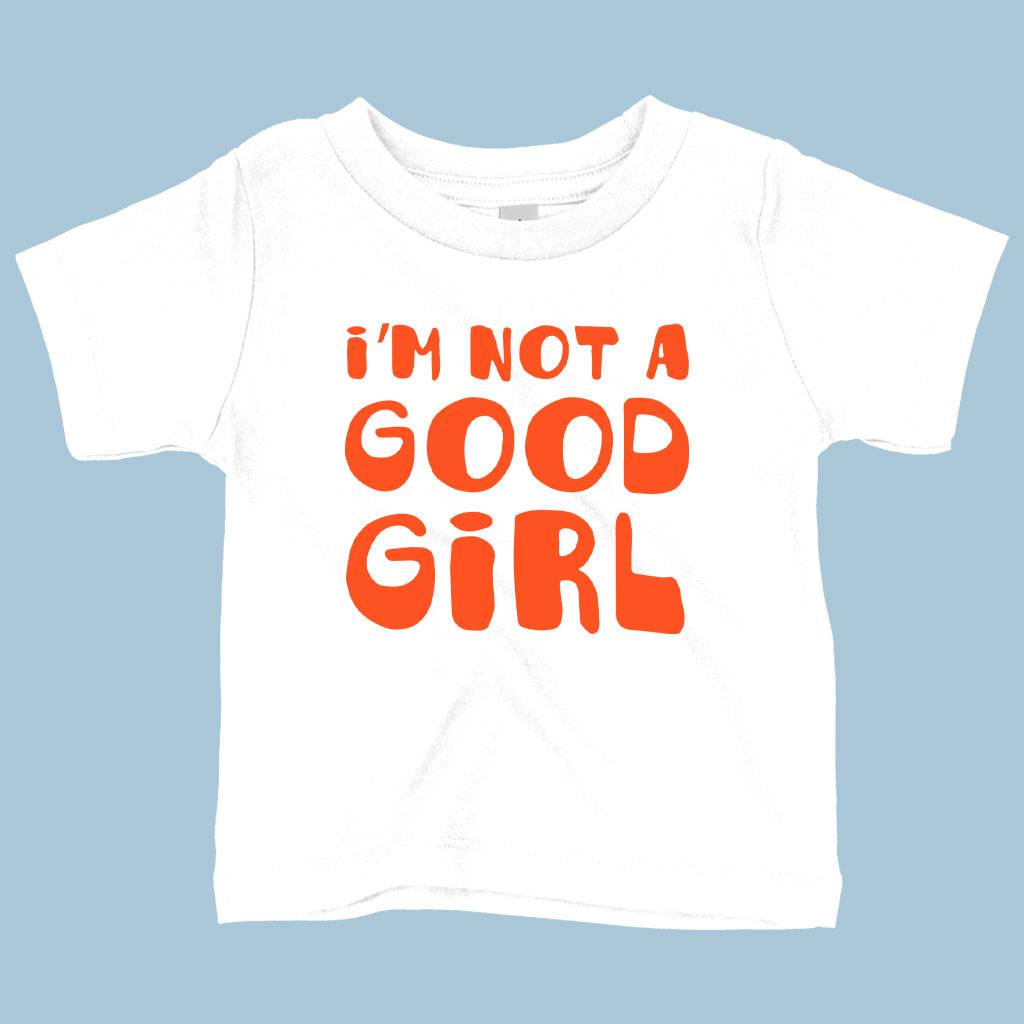 77640-a46ccf.jpeg Baby I’m Not a Good Girl T-Shirt - Graphic T-Shirt Baby Clothing Kids & Baby Color : Yellow|White|Navy