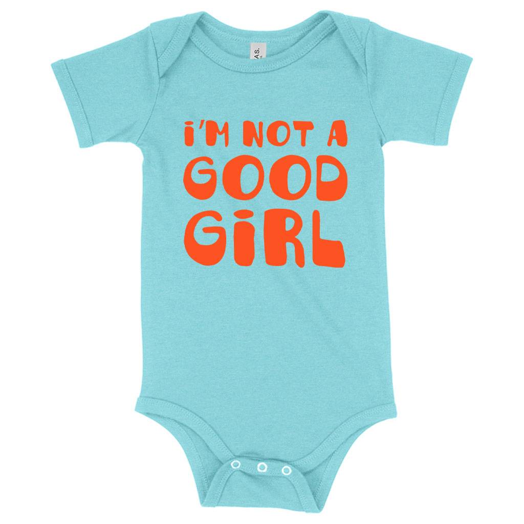 77648-9f79cb.jpeg Baby I’m Not a Good Girl Onesie - Graphic Onesie Baby Clothing Kids & Baby Color : Gray Triblend|Peach Triblend|Ice Blue Triblend