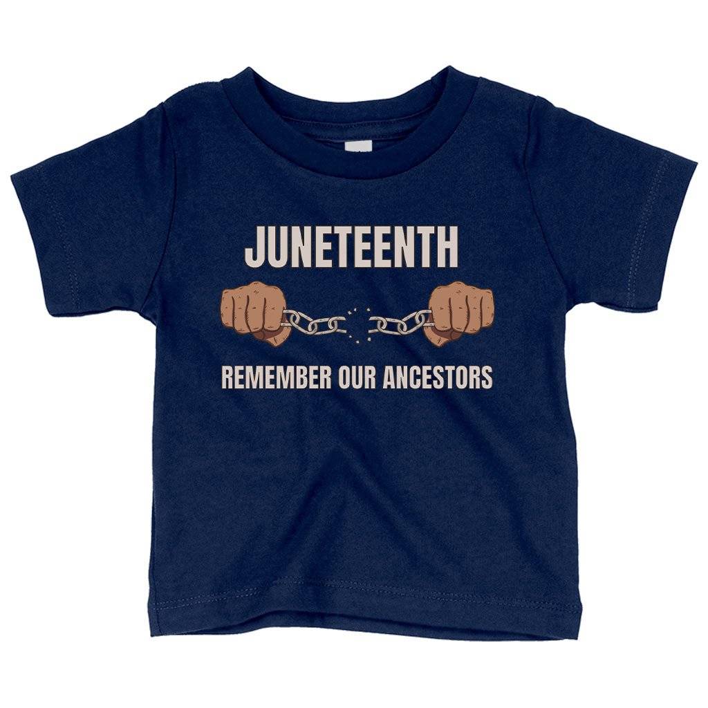 78516-f0cc30.jpeg Baby Juneteenth Remember Our Ancestors T-Shirt - African American Juneteenth T-Shirts Baby Clothing Kids & Baby Color : White|Heather Columbia Blue|Navy