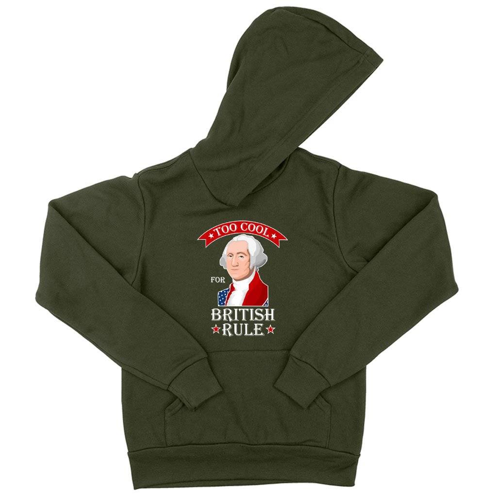 78784-8b5c0b.jpeg Kids' Sponge Fleece Too Cool for British Rule Hoodie - George Washington Hoodie - Funny Independence Day Hoodies Kids & Baby Kids' Clothing Color : Military Green|Black|Athletic Heather