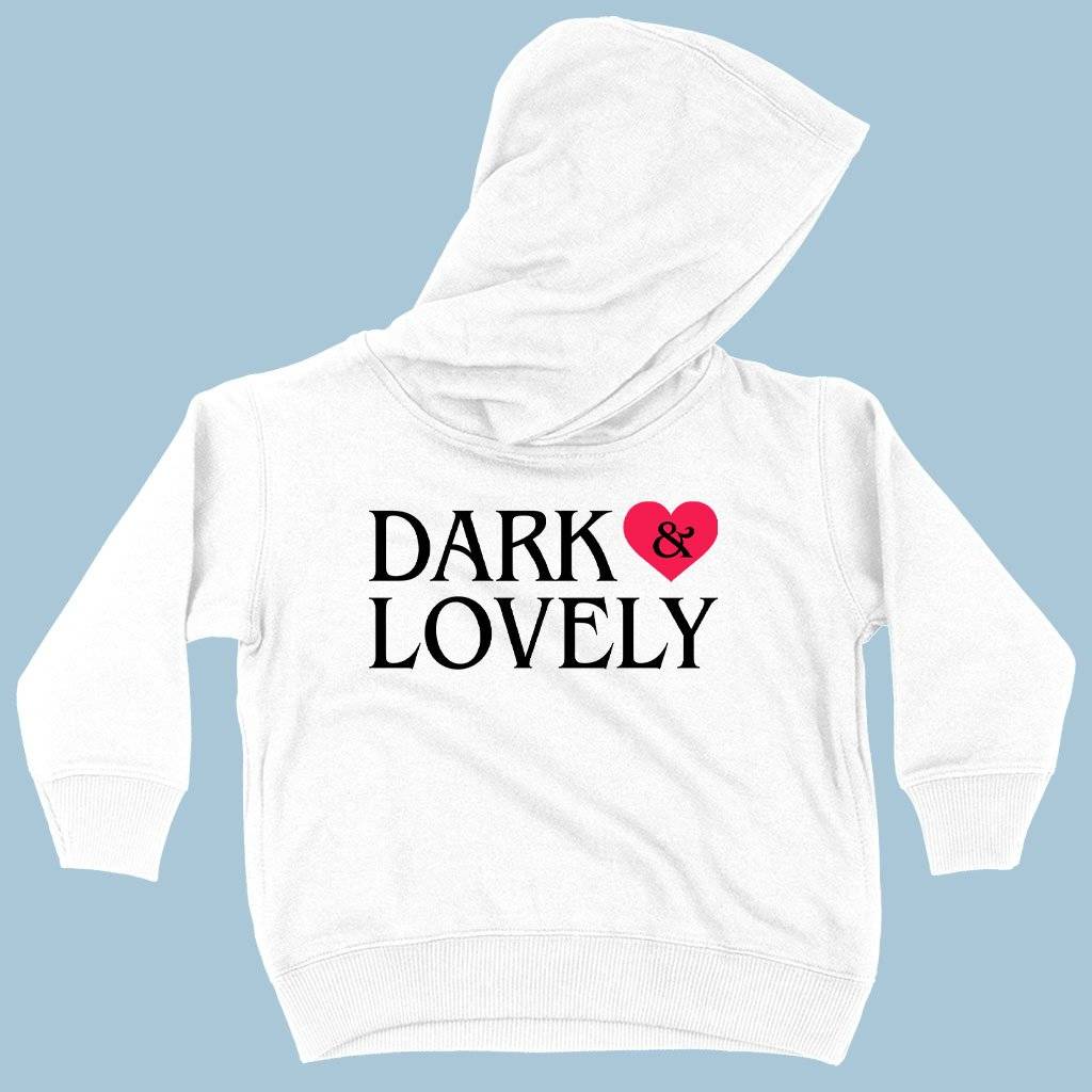 80037-0c320b.jpeg Toddler Dark and Lovely Hoodie - Graphic Hoodie Kids & Baby Toddler Clothing Color : Black|Pink|White