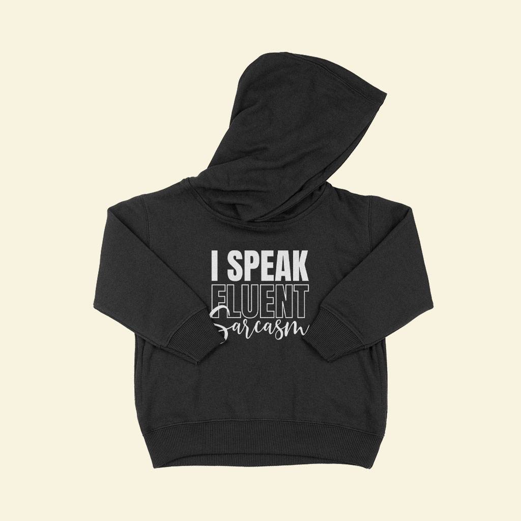 82919-933719.jpeg I Speak Fluent Sarcasm Toddler Hoodie Kids & Baby Toddler Clothing Color : White|Black|Red|Pink|Turquoise|Kelly