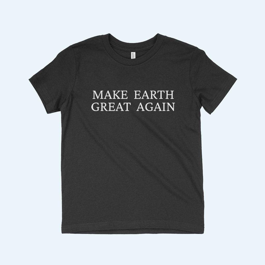 83275-62ac7e.jpeg Make Earth Great Again Kids' Jersey T-Shirt Kids & Baby Kids' Clothing Color : White|Black|Natural