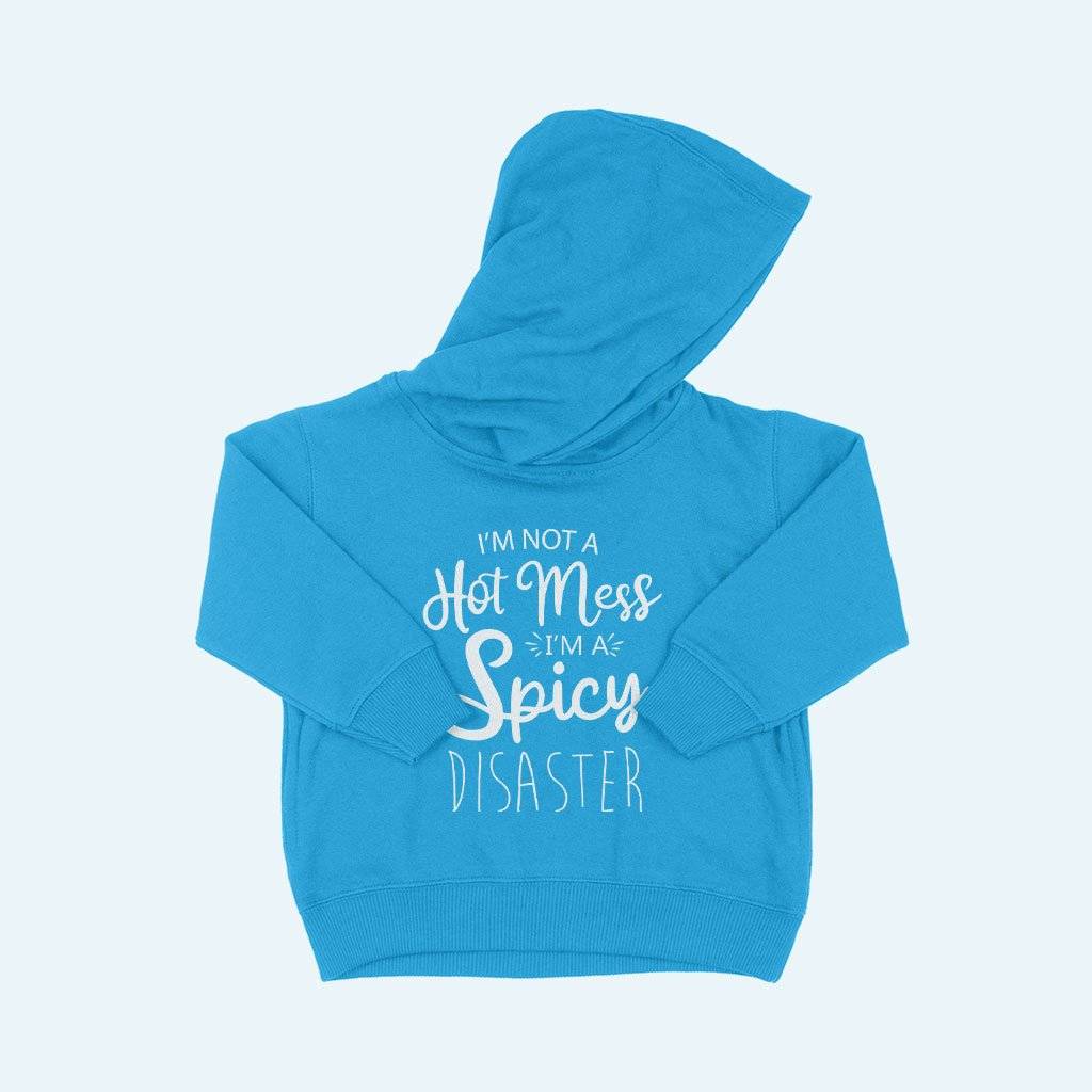 83949-e45284.jpeg I'm a Spicy Disaster Toddler Hoodie Kids & Baby Toddler Clothing Color : White|Black|Red|Pink|Turquoise|Kelly