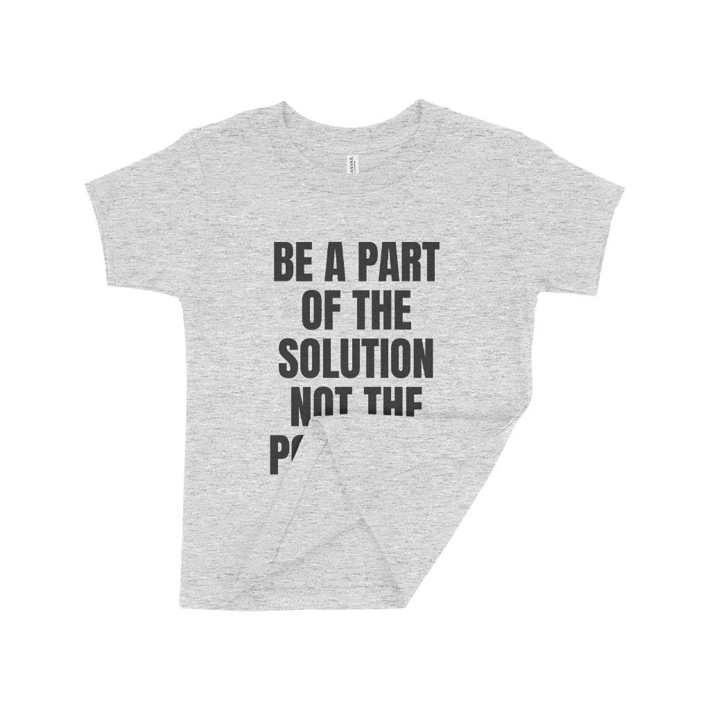 85169-59d7ab.jpeg Be a Part of the Solution Toddler Jersey T-Shirt Kids & Baby Toddler Clothing Color : Athletic Heather|Heather Dust|Kelly|Heather Columbia Blue