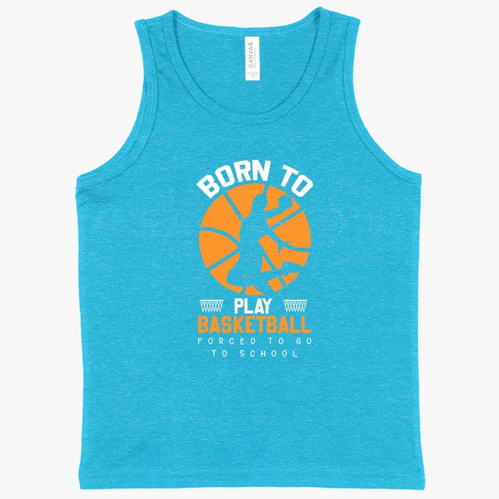 Kids’ Born to Play Basketball Tank – Basketball Slogans for Tanks ...