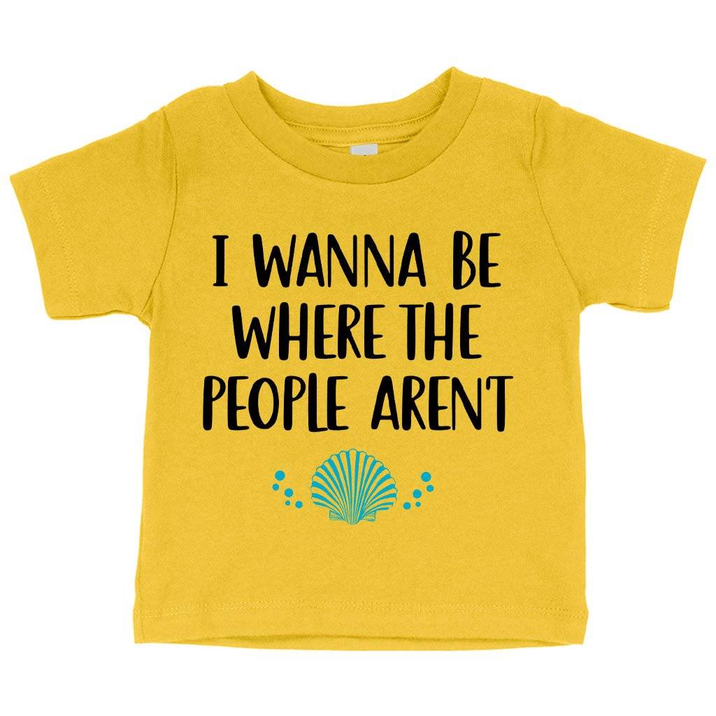 Baby I Wanna Be Where the People Aren’t Humorous T-Shirt – Awesome Tee Shirt Baby Clothing Kids & Baby Baby I Wanna Be Where the People Aren't Humorous T-Shirt - Awesome Tee Shirt Baby Clothing Kids & Baby Color : White|Navy|Yellow