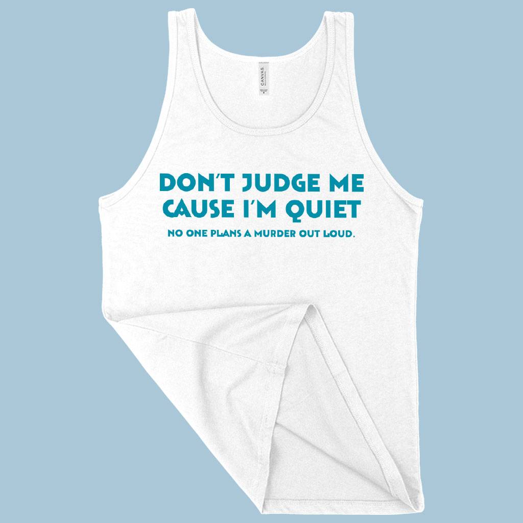Don’t Judge Me Cause I’m Quiet Tank – Funny Tank Sayings for Women Women Women’s Tops & Tees Don’t Judge Me Cause I’m Quiet Tank - Funny Tank Sayings for Women Women Women's Tops & Tees Color : White|Navy|Black