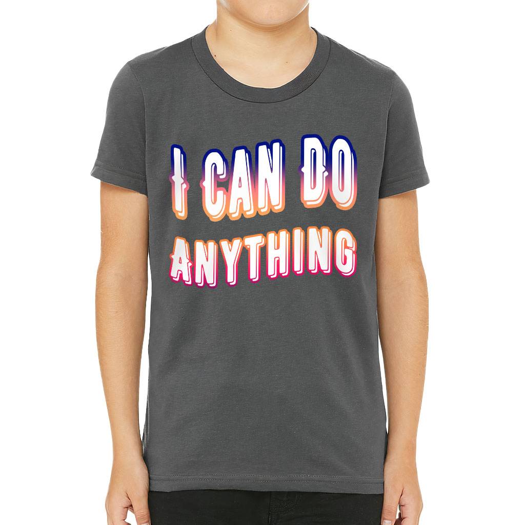 I Can Do Anything Kids’ T-Shirt – Best Print T-Shirt – Graphic Tee Shirt for Kids Kids’ Clothing I Can Do Anything Kids' T-Shirt - Best Print T-Shirt - Graphic Tee Shirt for Kids Kids' Clothing Color : Asphalt|Black|Natural|Navy|White