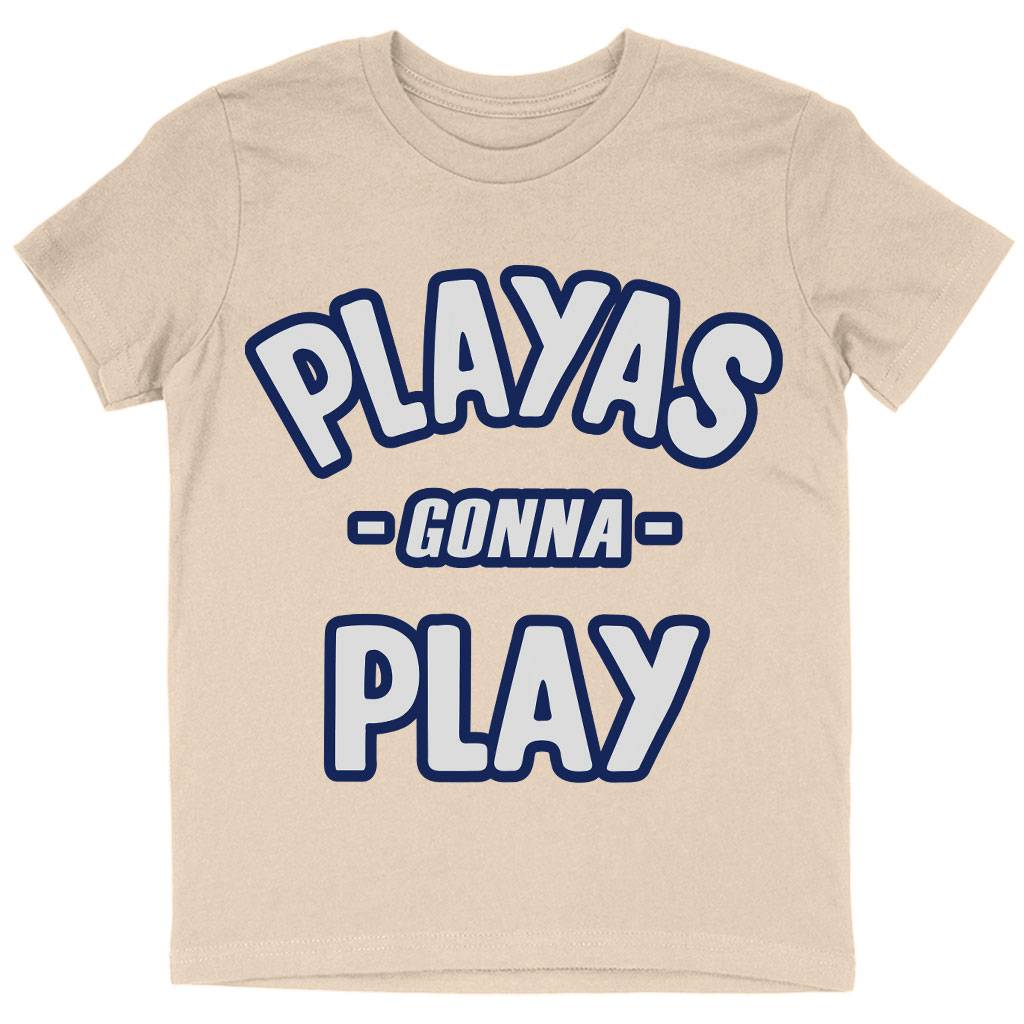 Playas Gonna Play Kids’ T-Shirt – Funny T-Shirt – Themed Tee Shirt for Kids Kids’ Clothing Playas Gonna Play Kids' T-Shirt - Funny T-Shirt - Themed Tee Shirt for Kids Kids' Clothing Color : Black|Natural|White