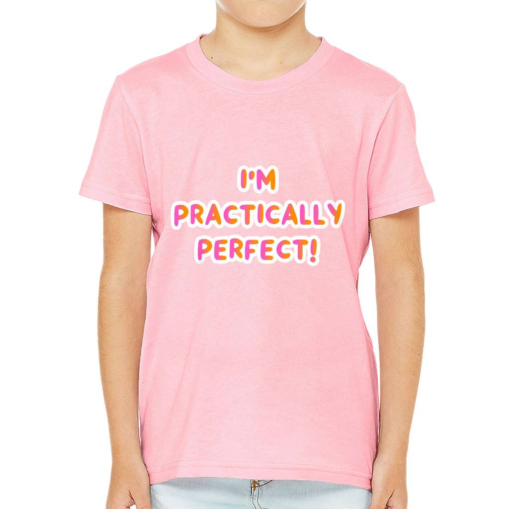 Practically Perfect Kids’ T-Shirt – Funny T-Shirt – Cool Print Tee Shirt for Kids Kids’ Clothing Practically Perfect Kids' T-Shirt - Funny T-Shirt - Cool Print Tee Shirt for Kids Kids' Clothing Color : Black|Natural|Pink|White