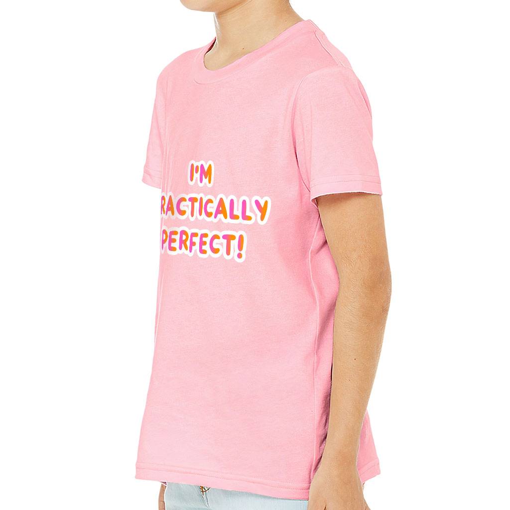 Practically Perfect Kids’ T-Shirt – Funny T-Shirt – Cool Print Tee Shirt for Kids Kids’ Clothing Practically Perfect Kids' T-Shirt - Funny T-Shirt - Cool Print Tee Shirt for Kids Kids' Clothing Color : Black|Natural|Pink|White