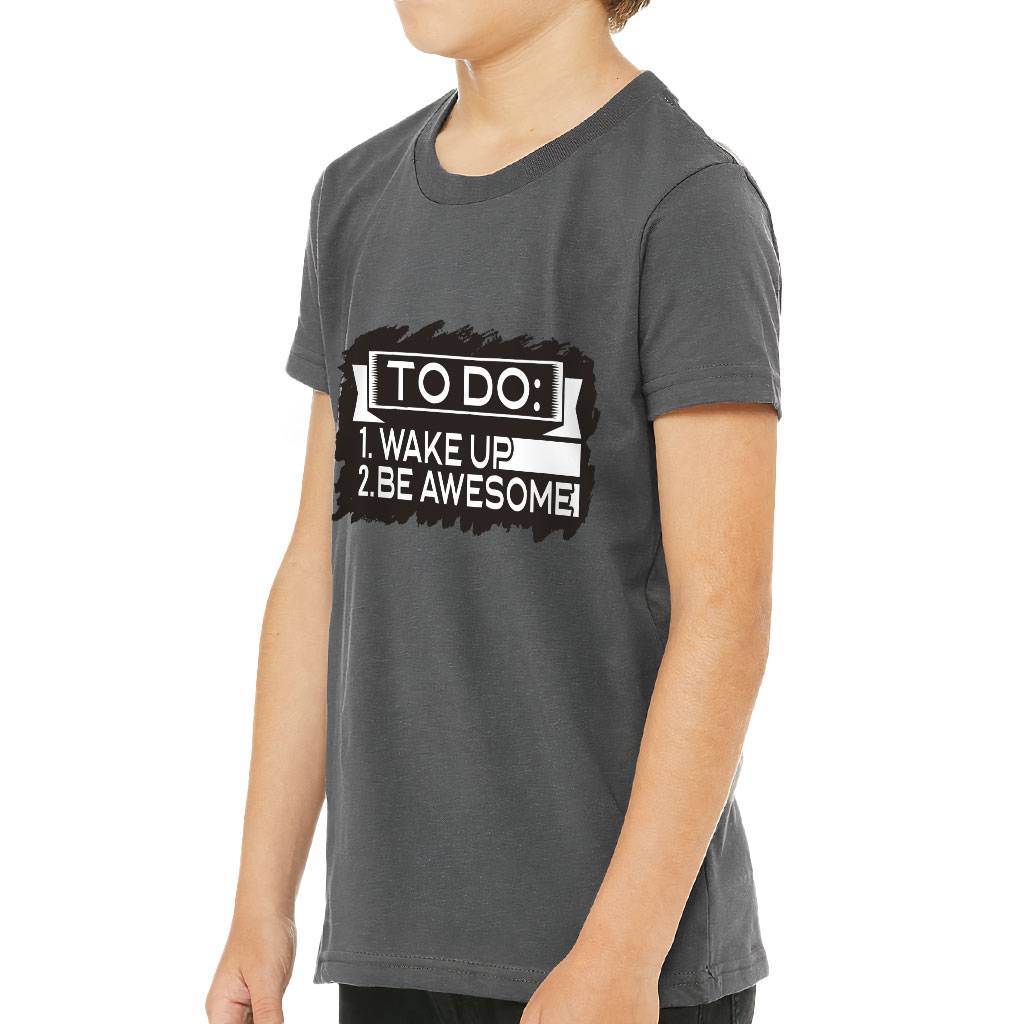 Wake Up and Be Awesome Kids’ T-Shirt – Trendy T-Shirt – Funny Tee Shirt for Kids Kids’ Clothing Wake Up and Be Awesome Kids' T-Shirt - Trendy T-Shirt - Funny Tee Shirt for Kids Kids' Clothing Color : Asphalt|Black|Natural|Navy|White