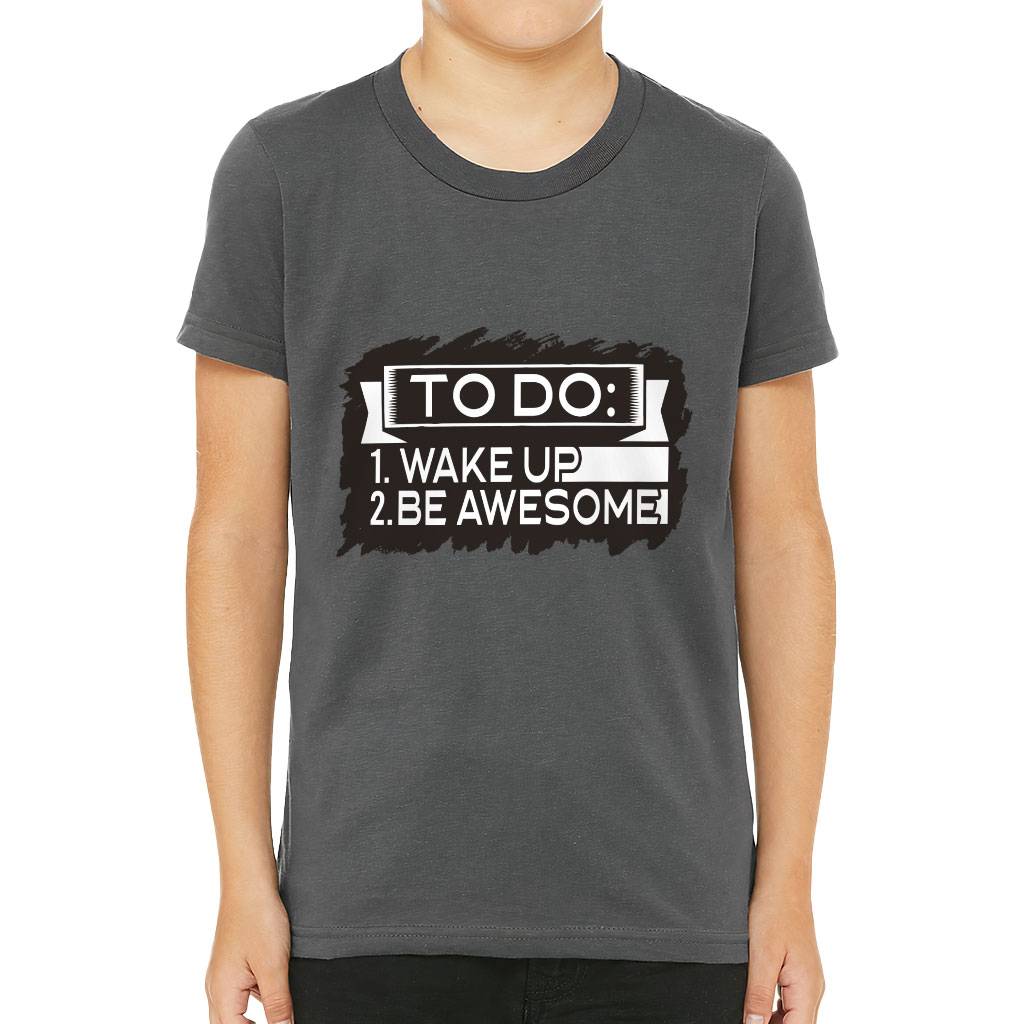 Wake Up and Be Awesome Kids’ T-Shirt – Trendy T-Shirt – Funny Tee Shirt for Kids Kids’ Clothing Wake Up and Be Awesome Kids' T-Shirt - Trendy T-Shirt - Funny Tee Shirt for Kids Kids' Clothing Color : Asphalt|Black|Natural|Navy|White