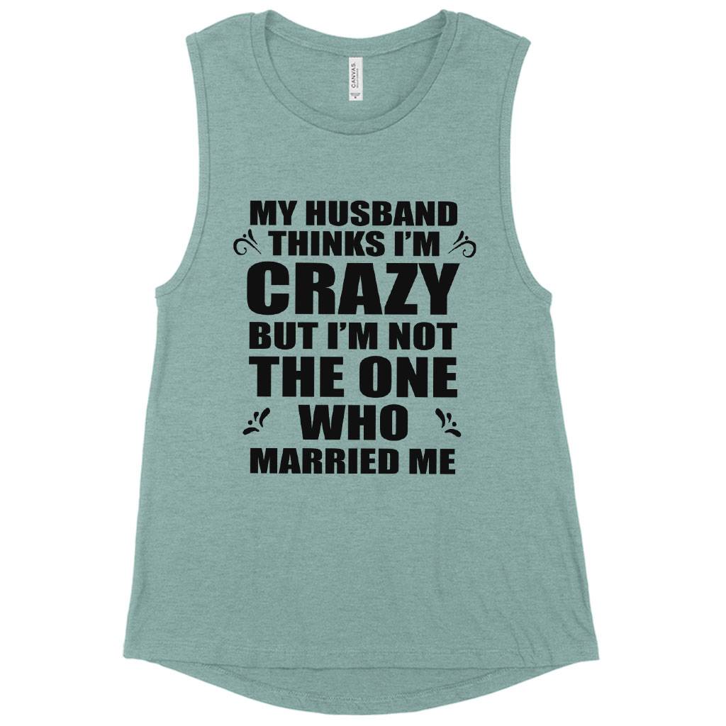 Women’s Muscle My Husband Thinks I’m Crazy Tank – Funny Husband Wife Tanks Women Women’s Tops & Tees Women's Muscle My Husband Thinks I’m Crazy Tank - Funny Husband Wife Tanks Women Women's Tops & Tees Color : Heather Dusty Blue|White|Black